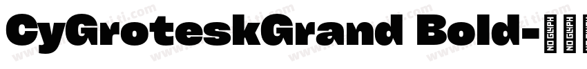 CyGroteskGrand Bold字体转换